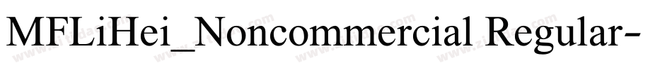 MFLiHei_Noncommercial Regular字体转换